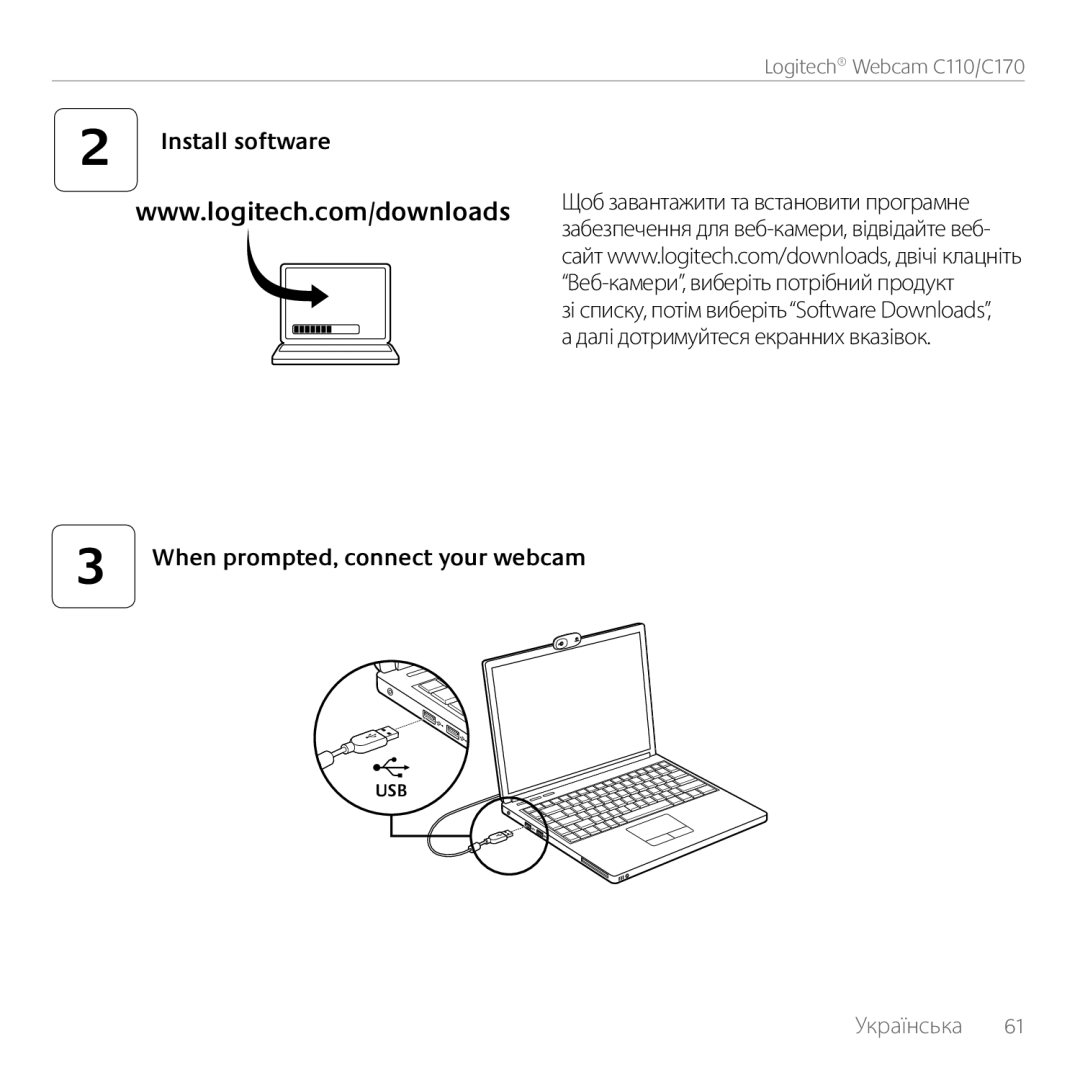 Logitech C170 manual Install software, When prompted, connect your webcam 