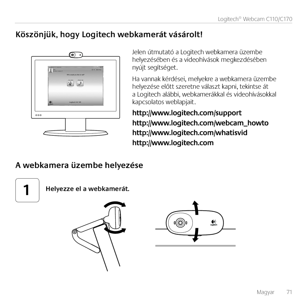 Logitech C170 manual Köszönjük, hogy Logitech webkamerát vásárolt, Webkamera üzembe helyezése, Helyezze el a webkamerát 