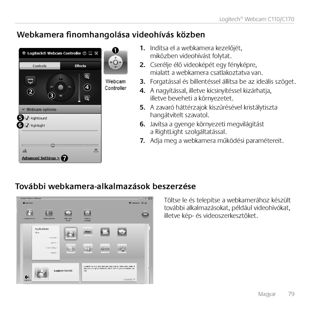 Logitech C170 manual Webkamera finomhangolása videohívás közben, További webkamera-alkalmazások beszerzése 