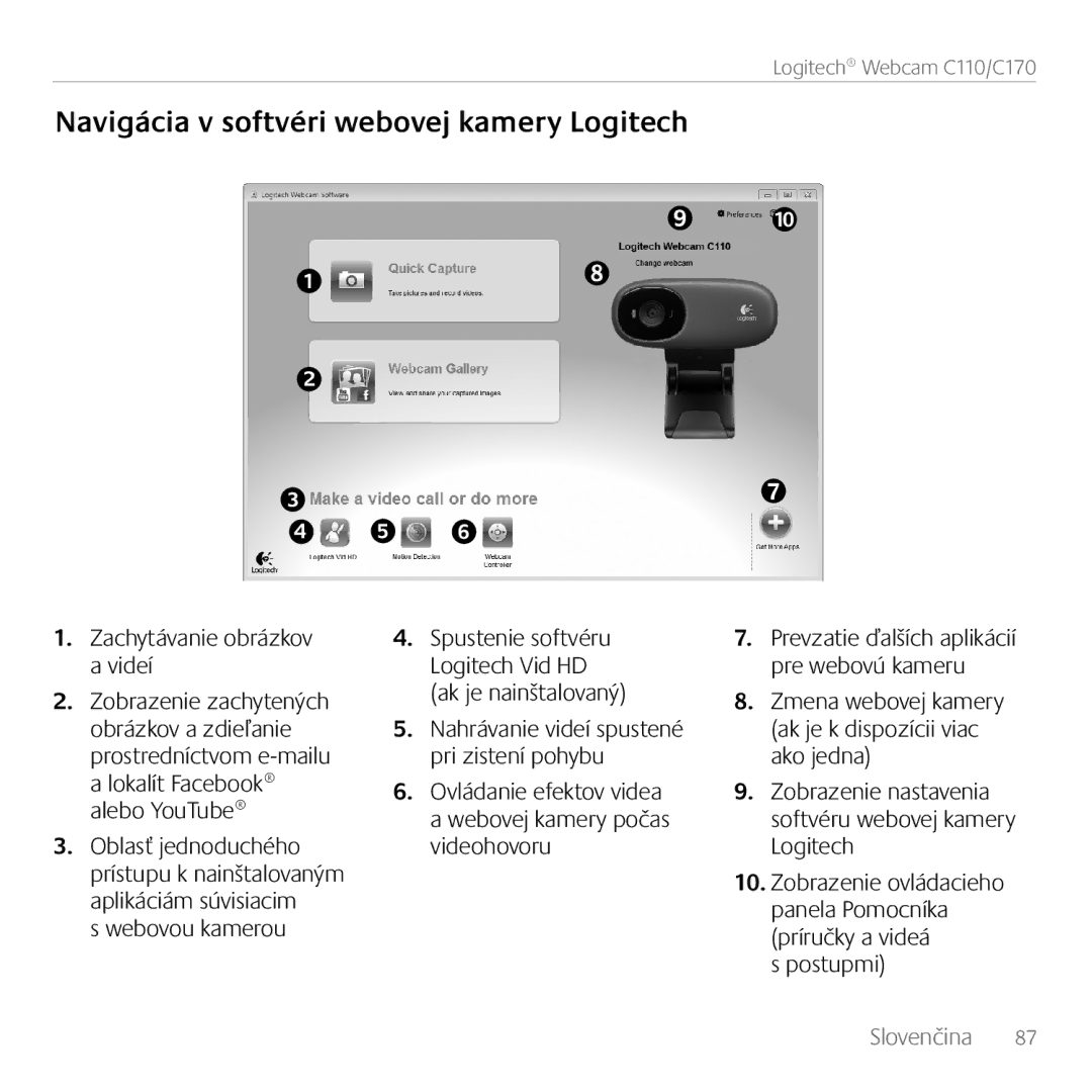 Logitech C170 manual Navigácia v softvéri webovej kamery Logitech, Zachytávanie obrázkov a videí, Webovou kamerou, Postupmi 