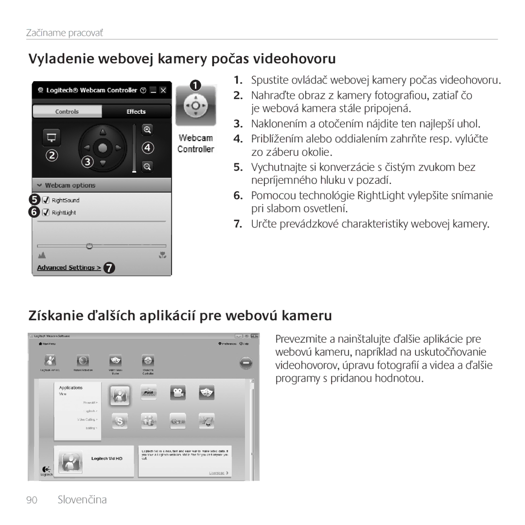 Logitech C170 manual Vyladenie webovej kamery počas videohovoru, Získanie ďalších aplikácií pre webovú kameru 