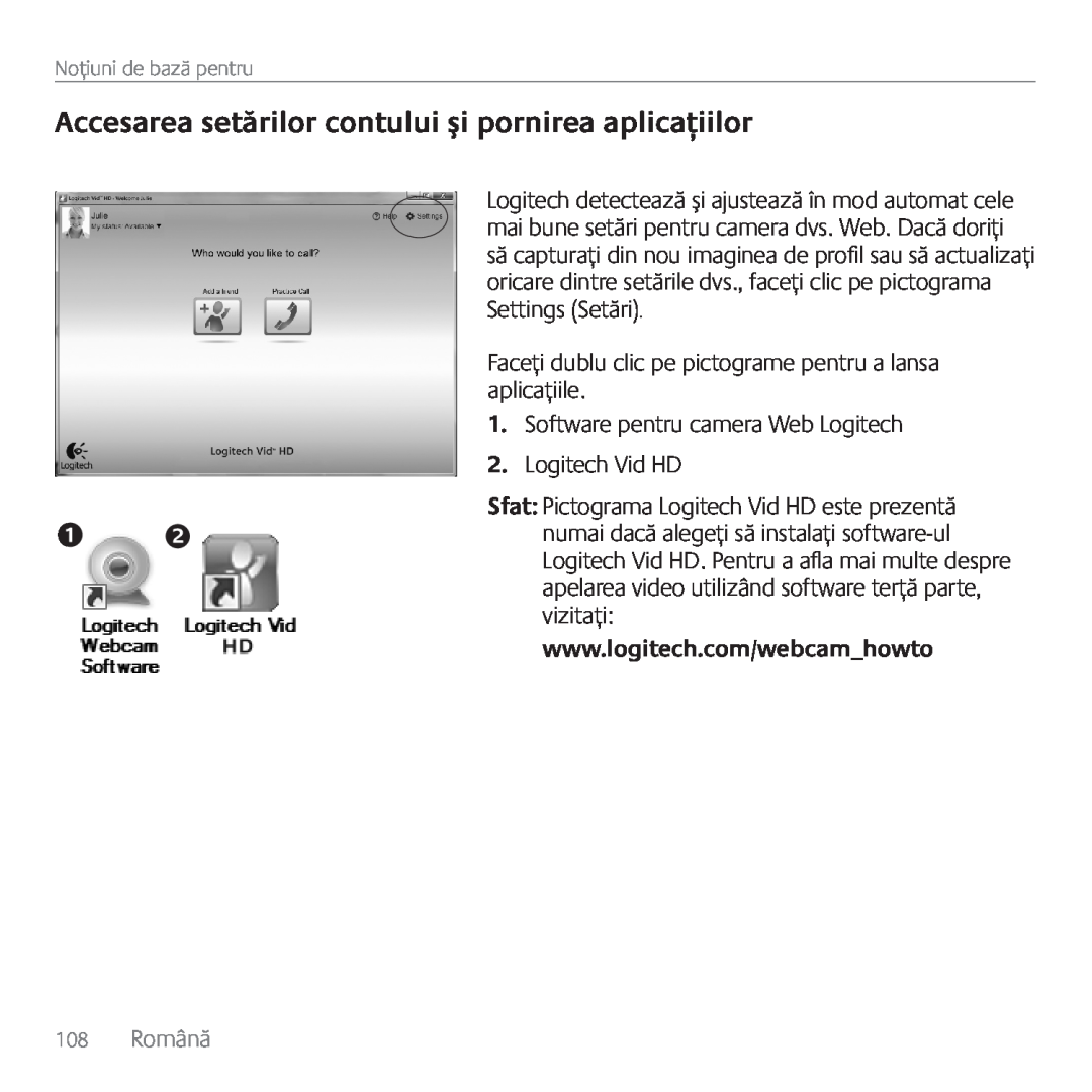 Logitech C170 manual Accesarea setărilor contului şi pornirea aplicaţiilor 