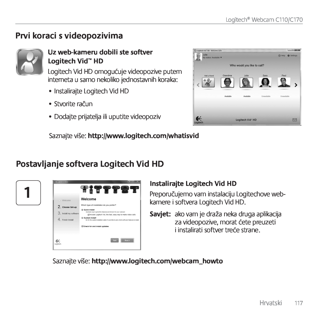 Logitech C170 manual Prvi koraci s videopozivima, Postavljanje softvera Logitech Vid HD, Instalirajte Logitech Vid HD 