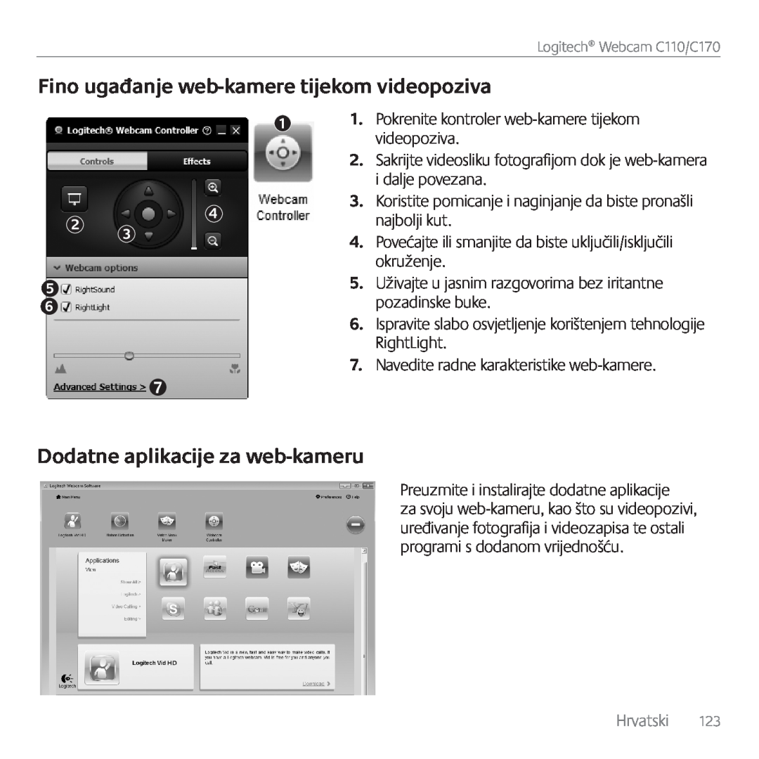 Logitech C170 manual Fino ugađanje web-kamere tijekom videopoziva, Dodatne aplikacije za web-kameru 