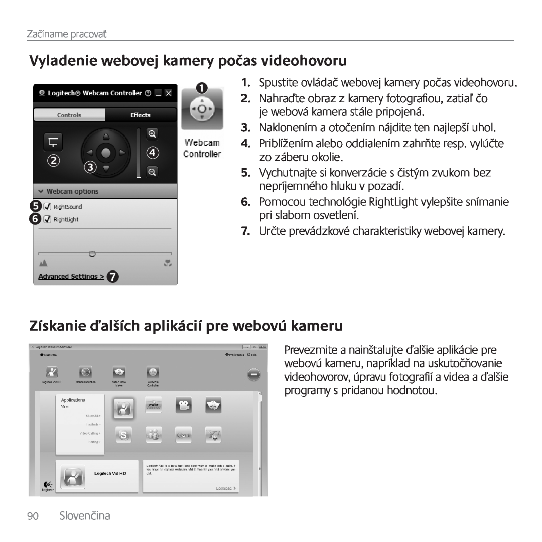 Logitech C170 manual Vyladenie webovej kamery počas videohovoru, Získanie ďalších aplikácií pre webovú kameru, Slovenčina 