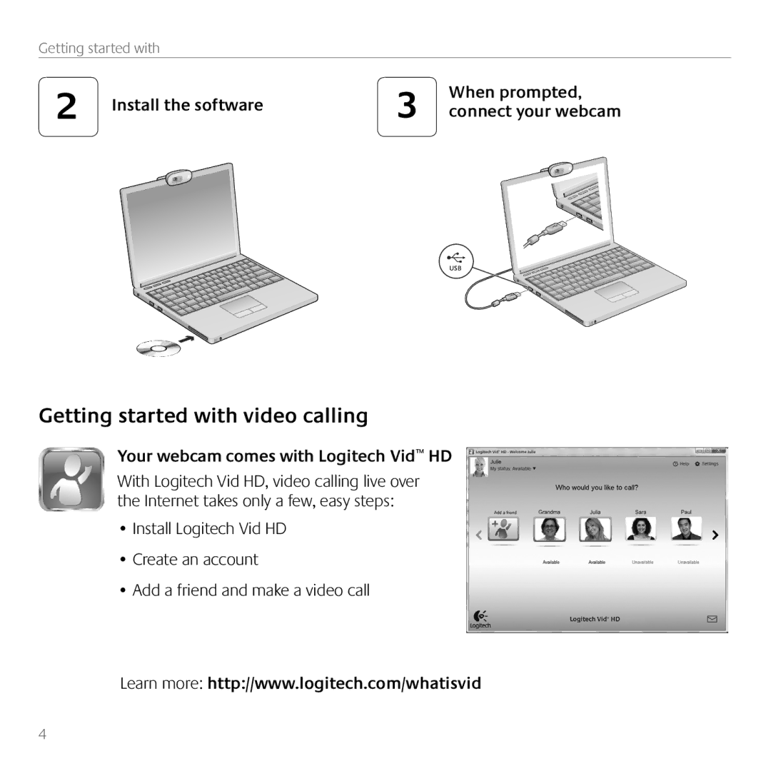 Logitech C260 manual Getting started with video calling, Install the software When prompted 