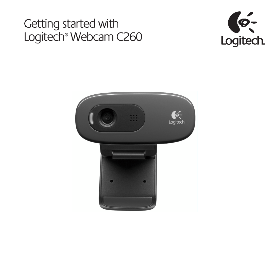 Logitech manual Getting started with Logitech Webcam C260 