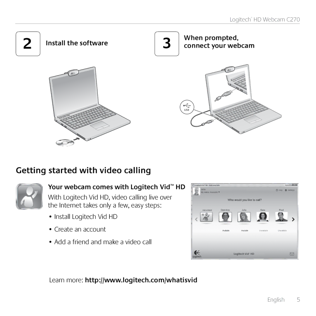 Logitech C270 manual Getting started with video calling, Install the software When prompted 