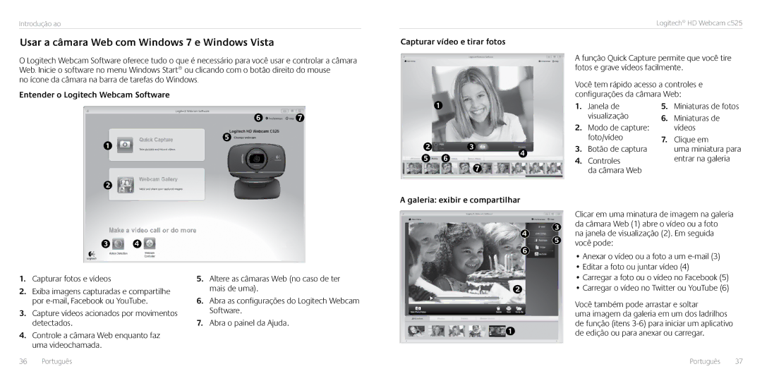 Logitech C525 manual Usar a câmara Web com Windows 7 e Windows Vista, Entender o Logitech Webcam Software 