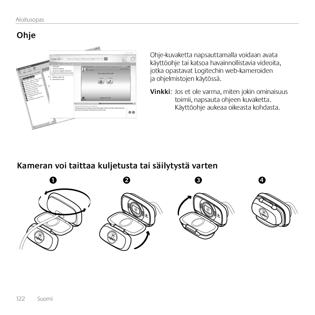 Logitech C615 manual Ohje, Kameran voi taittaa kuljetusta tai säilytystä varten 