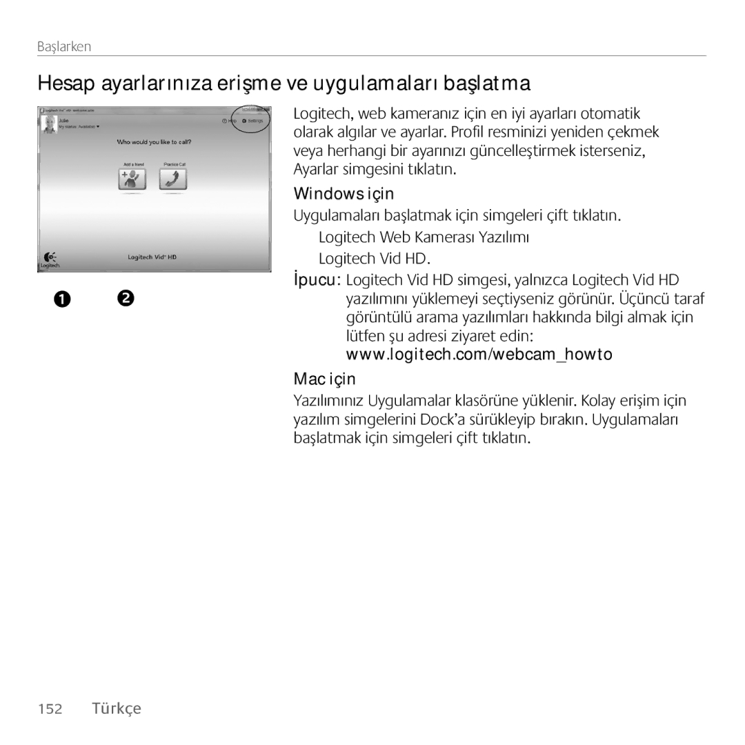 Logitech C615 manual Hesap ayarlarınıza erişme ve uygulamaları başlatma, Windows için, Mac için 