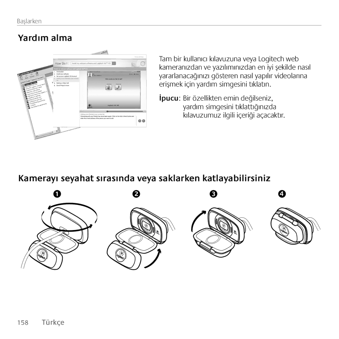 Logitech C615 manual Yardım alma, Kamerayı seyahat sırasında veya saklarken katlayabilirsiniz 