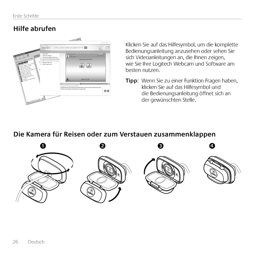 Logitech C615 manual Hilfe abrufen, Die Kamera für Reisen oder zum Verstauen zusammenklappen 