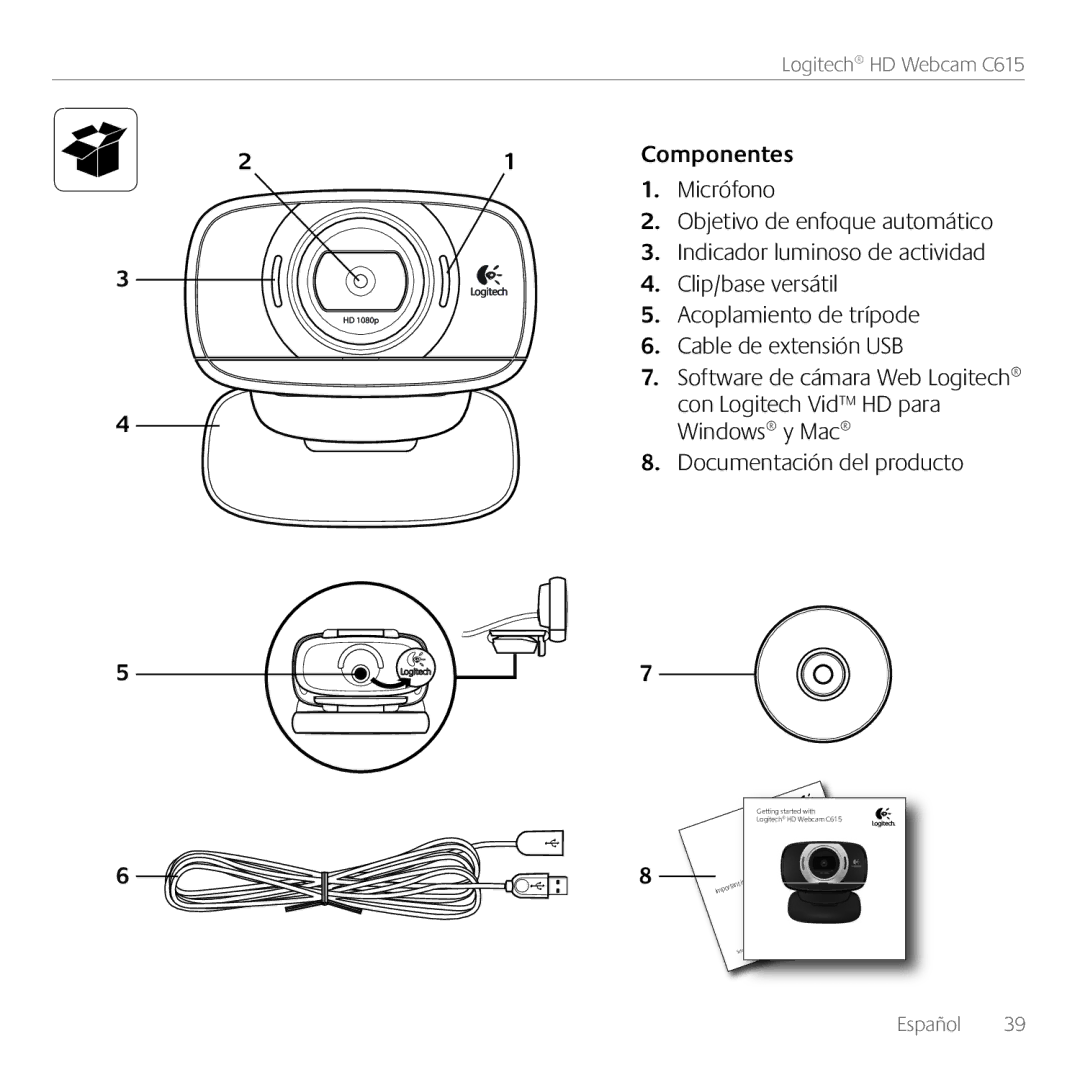 Logitech C615 Componentes, Micrófono, Objetivo de enfoque automático, Indicador luminoso de actividad, Clip/base versátil 