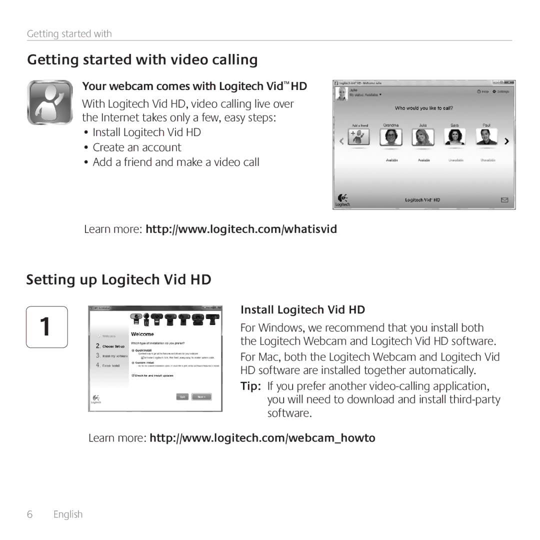 Logitech C615 manual Getting started with video calling, Setting up Logitech Vid HD, Your webcam comes with Logitech Vid HD 