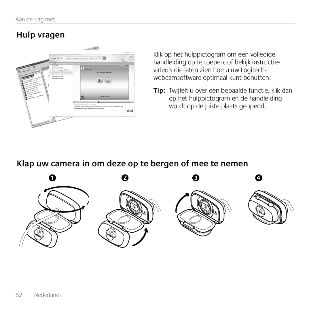 Logitech C615 manual Hulp vragen, Klap uw camera in om deze op te bergen of mee te nemen 