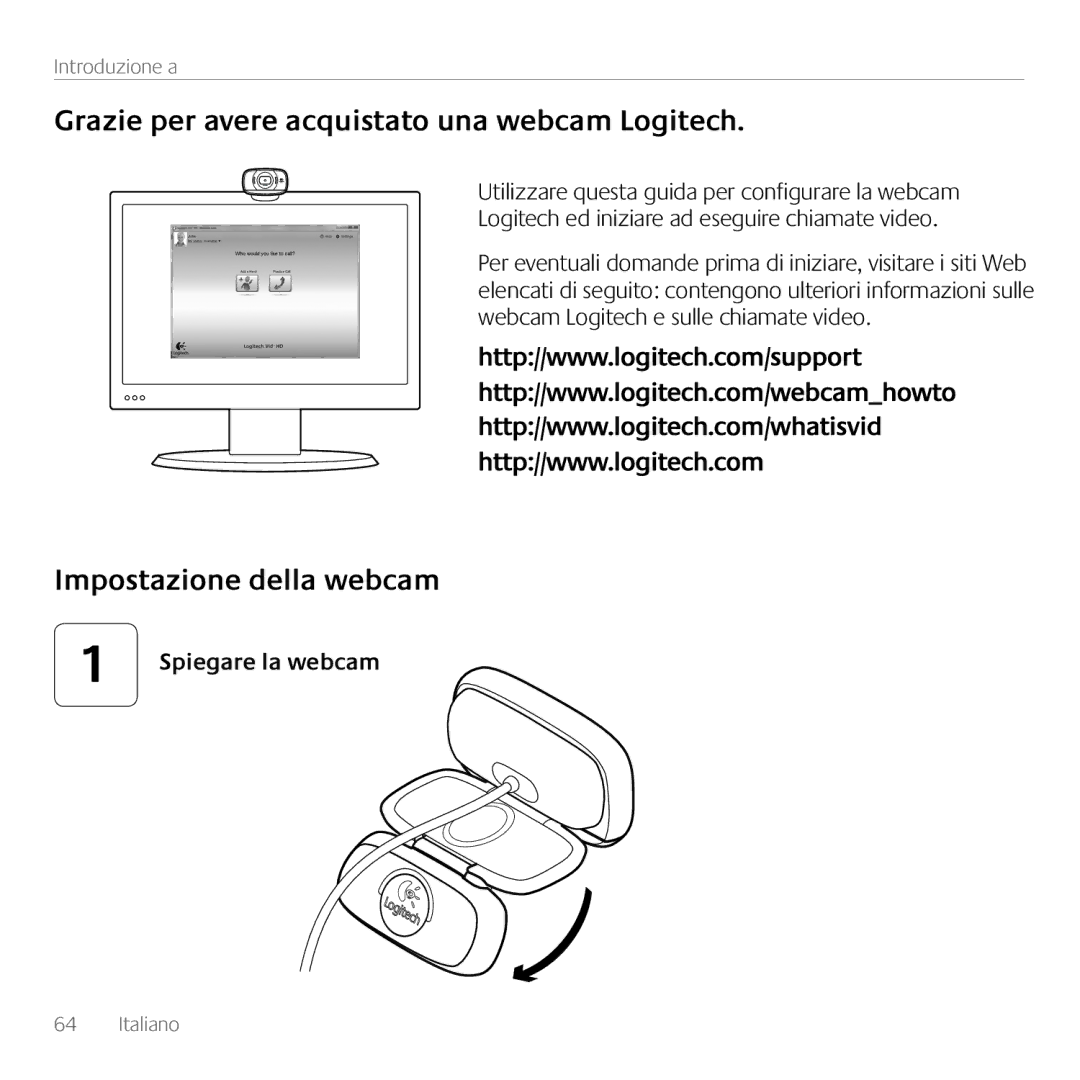 Logitech C615 manual Grazie per avere acquistato una webcam Logitech, Impostazione della webcam, Spiegare la webcam 