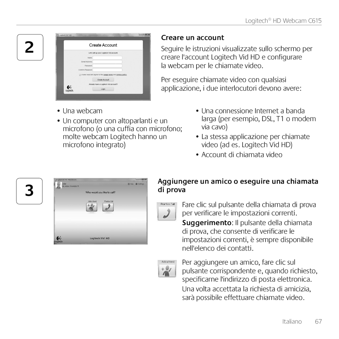 Logitech C615 manual Creare un account, Account di chiamata video, Aggiungere un amico o eseguire una chiamata di prova 