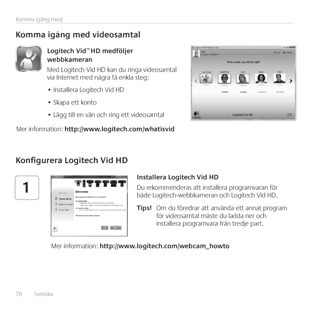 Logitech C615 manual Komma igång med videosamtal, Konfigurera Logitech Vid HD, Logitech Vid HD medföljer webbkameran 