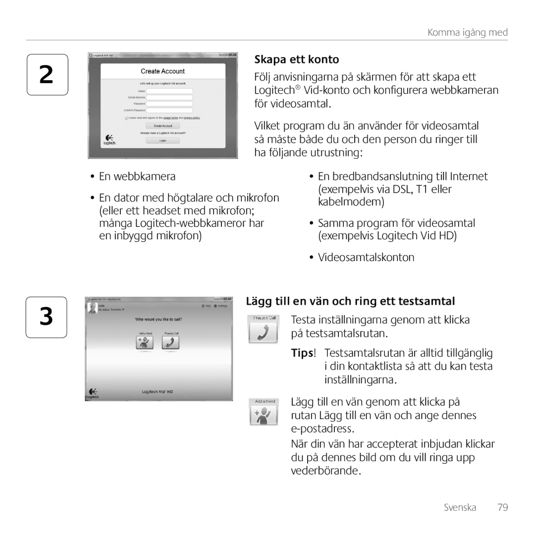 Logitech C615 manual Skapa ett konto, Videosamtalskonton, Lägg till en vän och ring ett testsamtal 