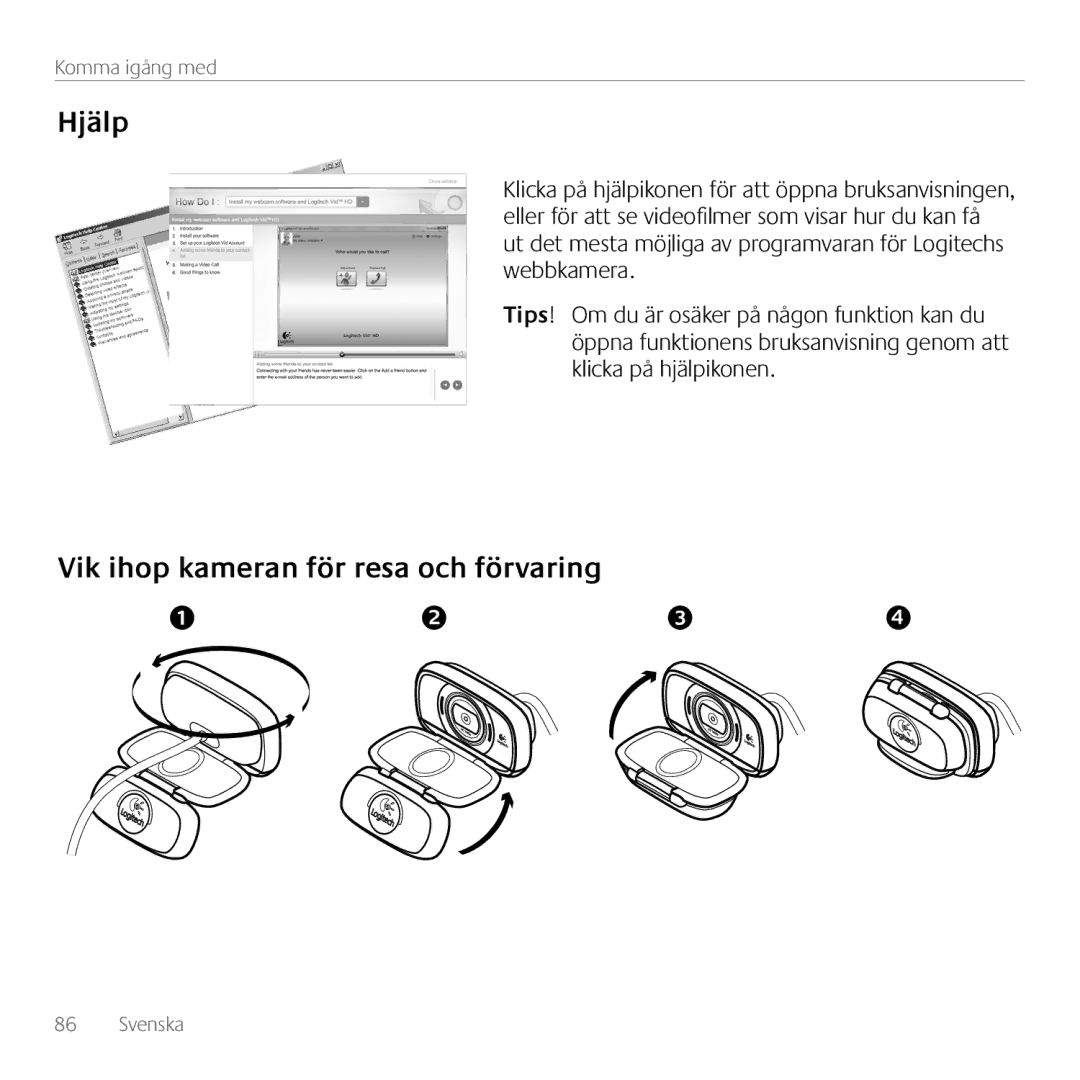 Logitech C615 manual Hjälp, Vik ihop kameran för resa och förvaring 