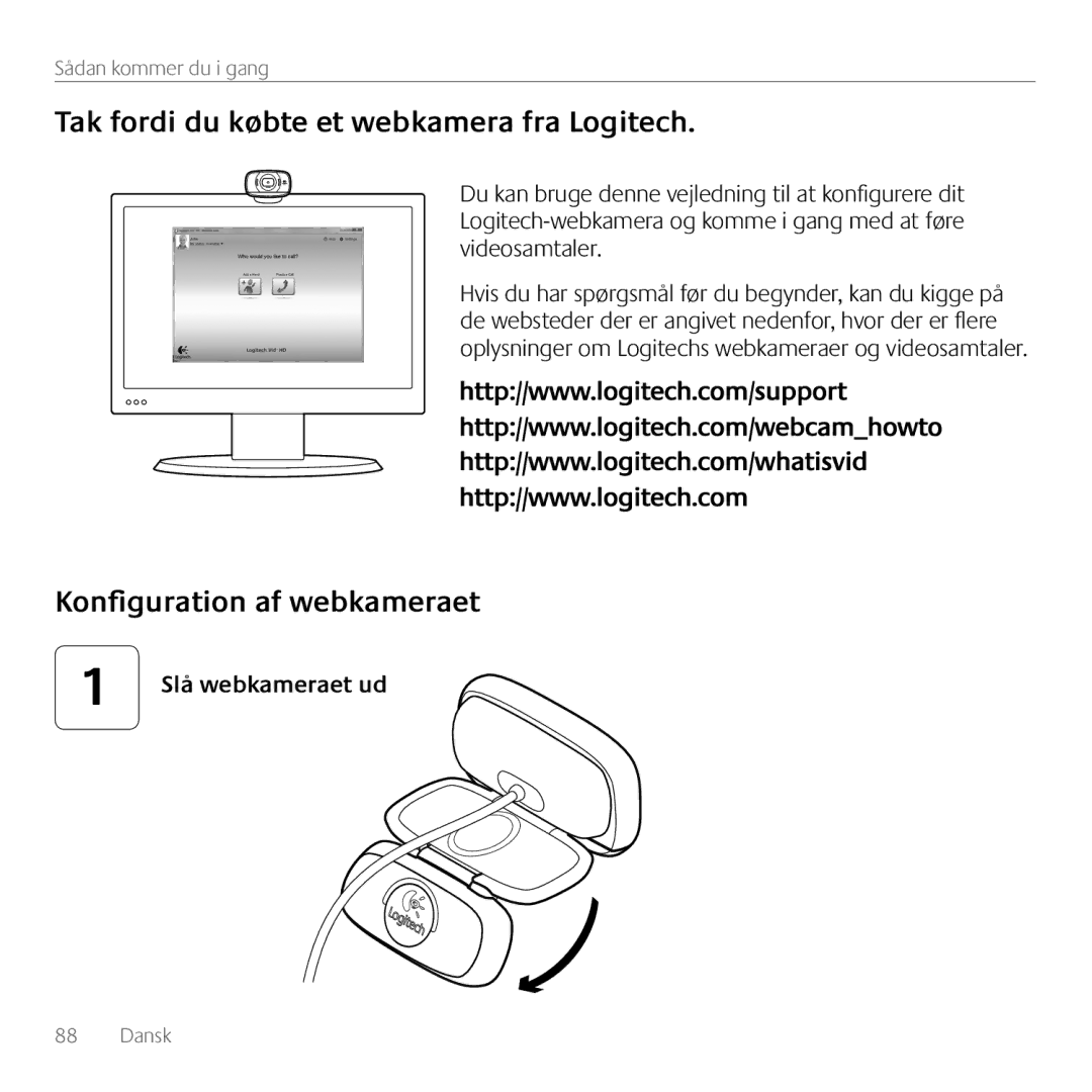 Logitech C615 manual Tak fordi du købte et webkamera fra Logitech, Konfiguration af webkameraet, Slå webkameraet ud 