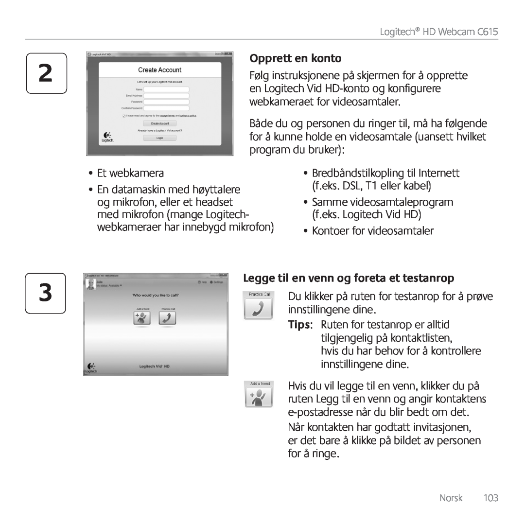 Logitech C615 manual Opprett en konto, Legge til en venn og foreta et testanrop 