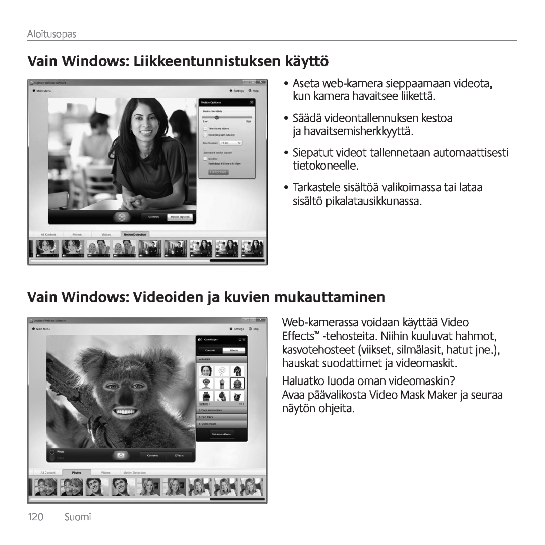 Logitech C615 manual Vain Windows Liikkeentunnistuksen käyttö, Vain Windows Videoiden ja kuvien mukauttaminen 