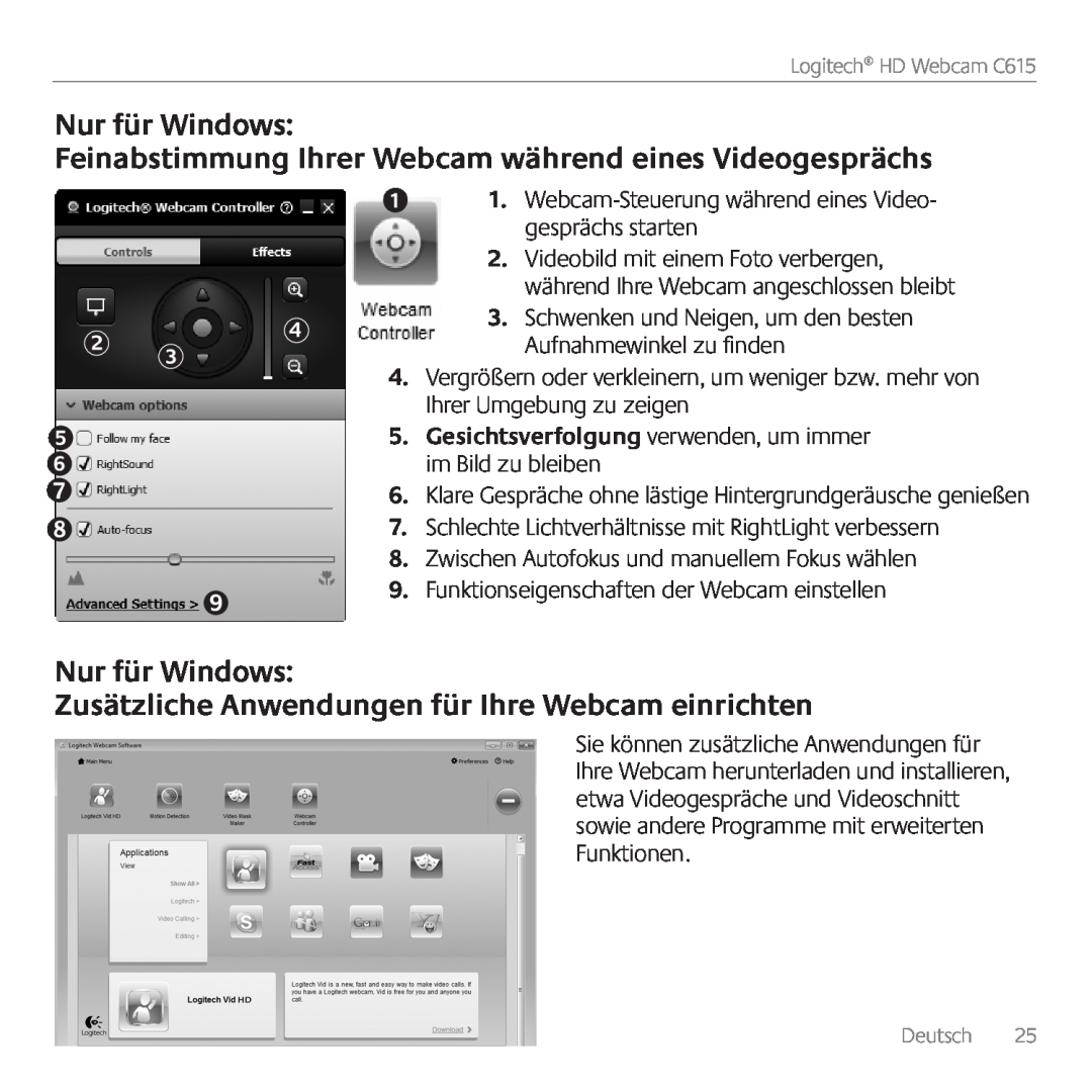 Logitech C615 manual Nur für Windows, Feinabstimmung Ihrer Webcam während eines Videogesprächs 