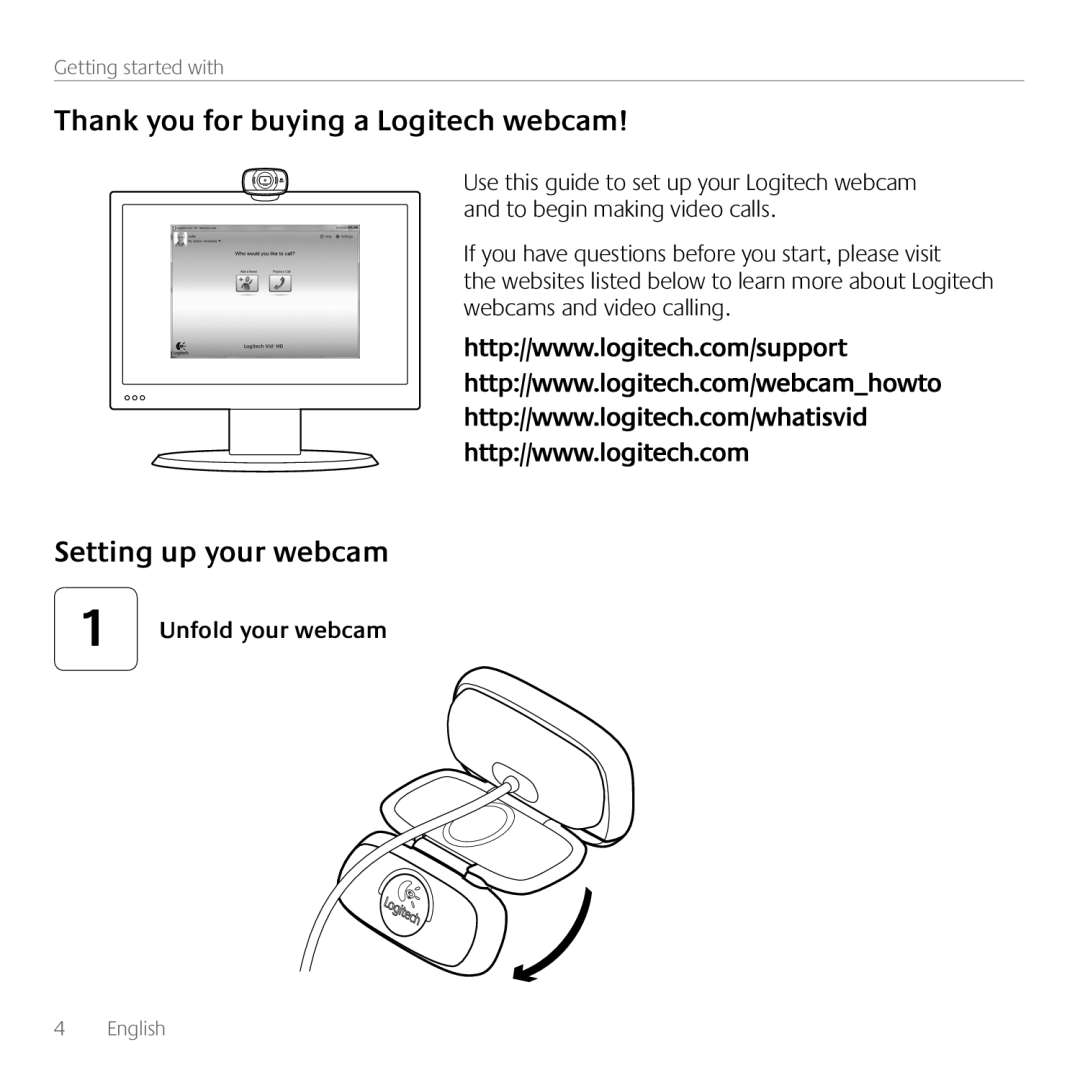 Logitech C615 manual Thank you for buying a Logitech webcam, Setting up your webcam, Unfold your webcam 