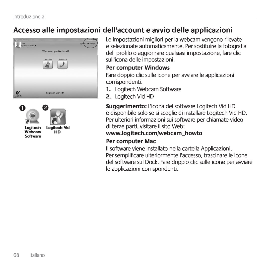Logitech C615 Accesso alle impostazioni dellaccount e avvio delle applicazioni, Per computer Windows, Per computer Mac 