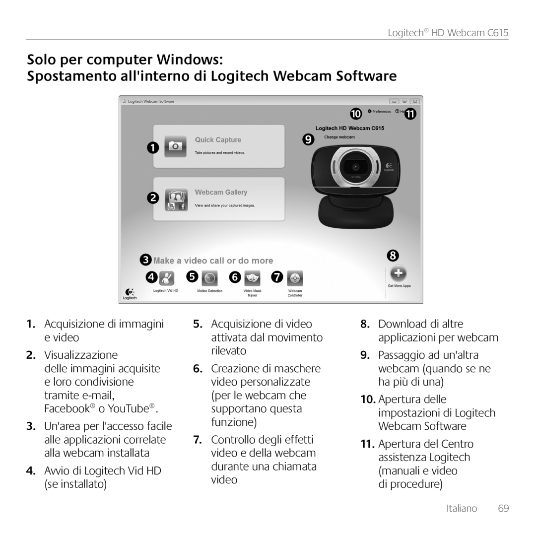 Logitech C615 manual Solo per computer Windows, Spostamento allinterno di Logitech Webcam Software 