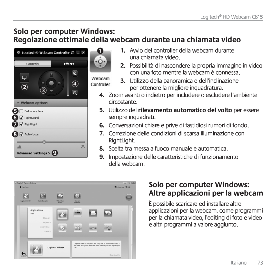 Logitech C615 manual Regolazione ottimale della webcam durante una chiamata video, Solo per computer Windows 