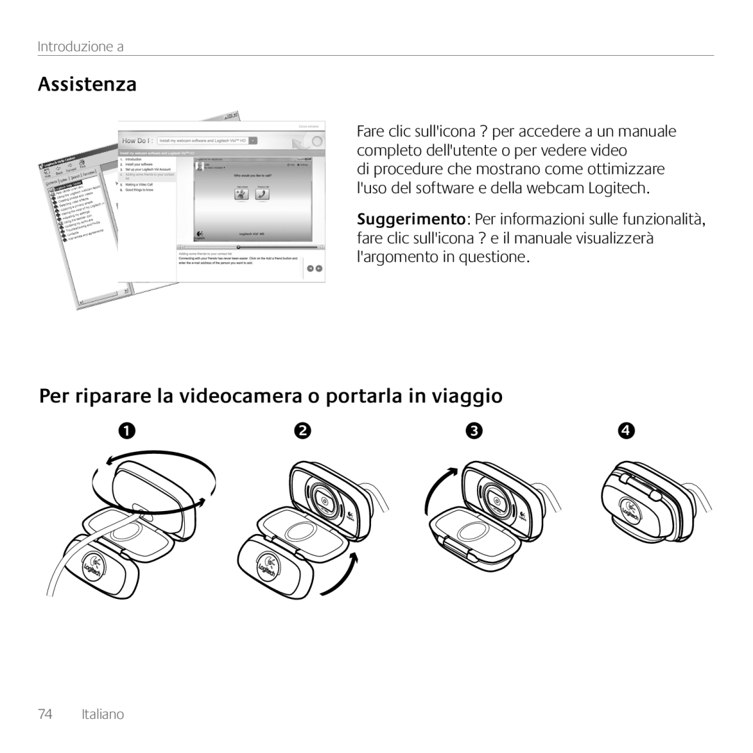 Logitech C615 manual Assistenza, Per riparare la videocamera o portarla in viaggio, Introduzione a, Italiano 