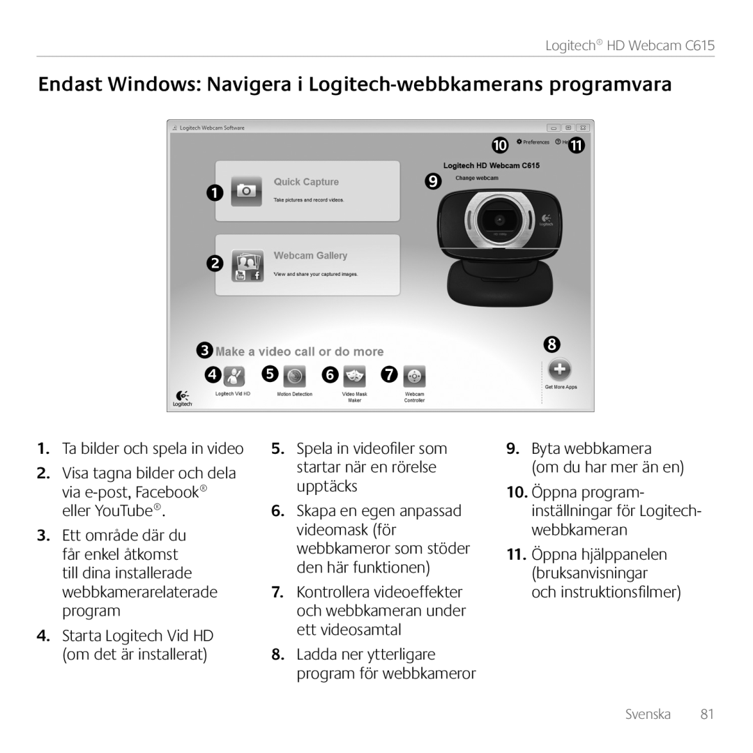 Logitech C615 manual Endast Windows Navigera i Logitech-webbkamerans programvara, Ta bilder och spela in video, Svenska 