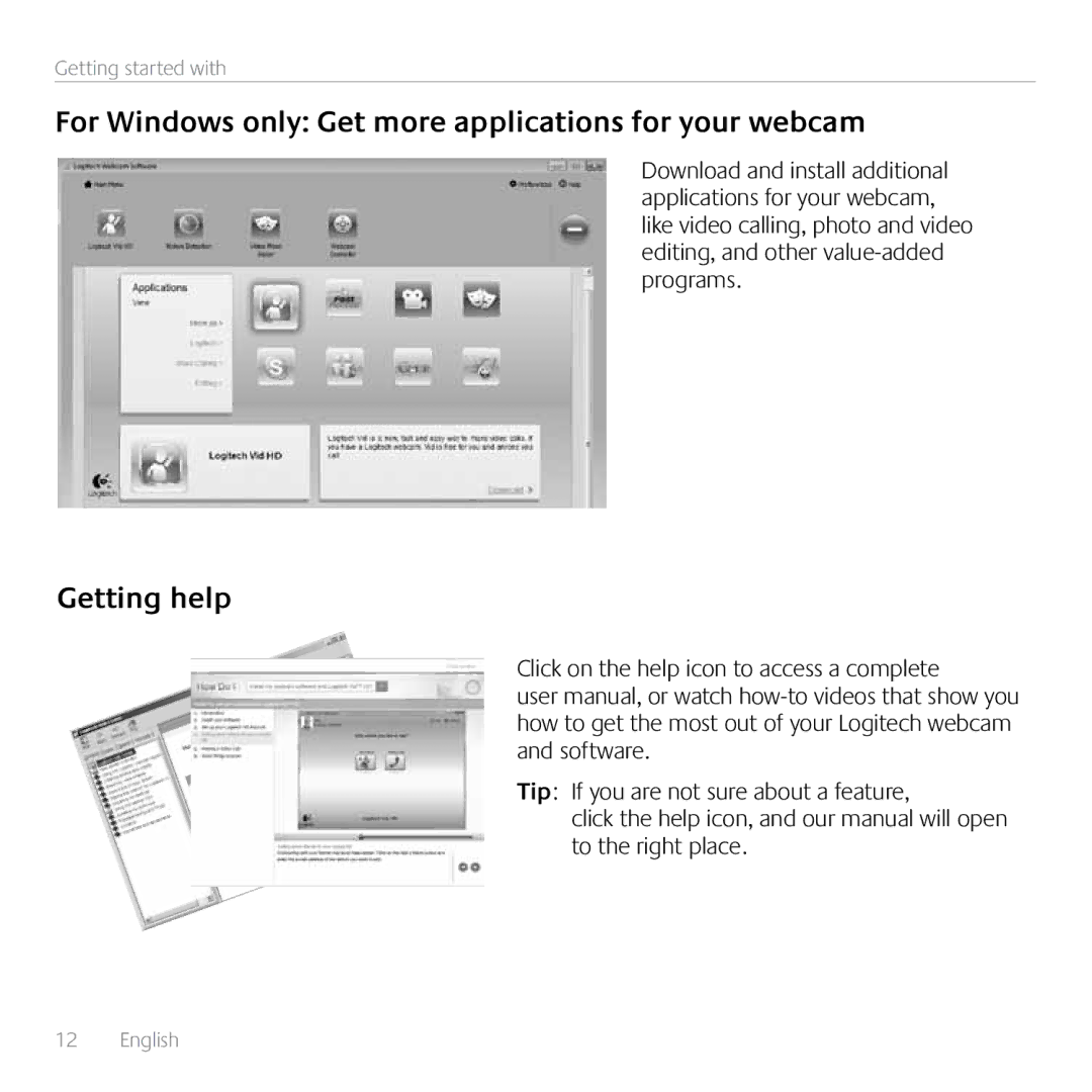 Logitech C910 manual For Windows only Get more applications for your webcam, Getting help 