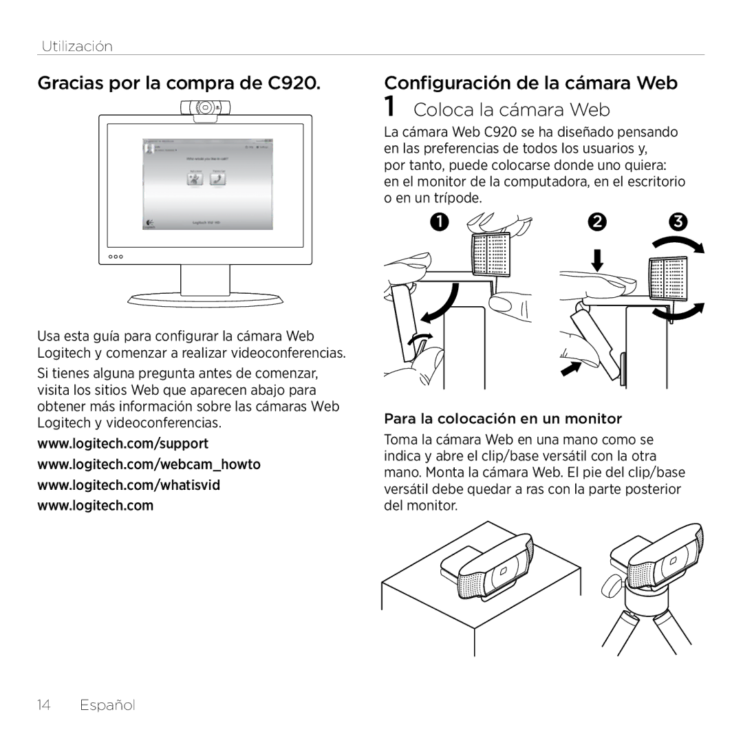 Logitech setup guide Gracias por la compra de C920, Configuración de la cámara Web 1 Coloca la cámara Web, Utilización 