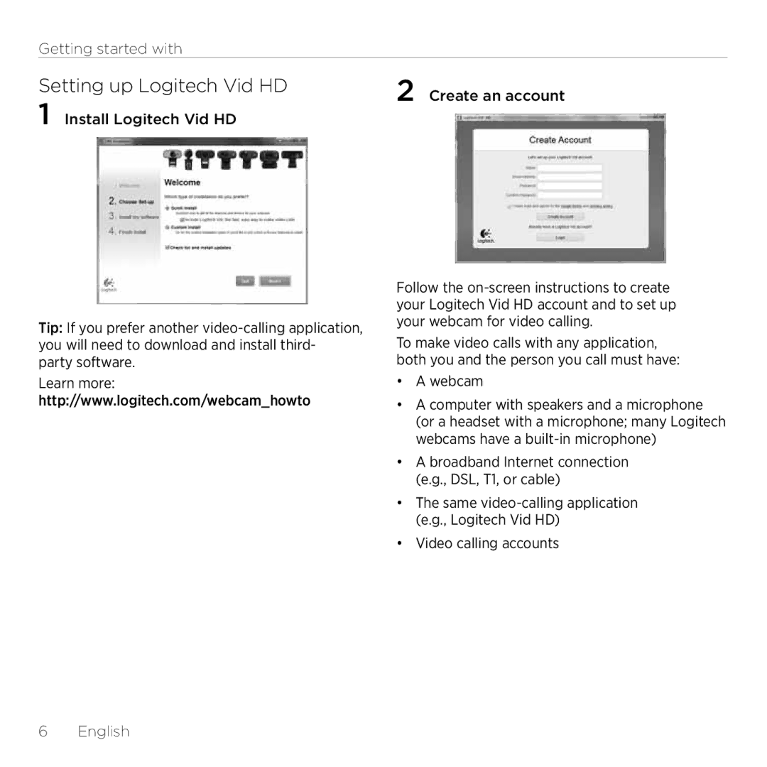 Logitech C920 setup guide Setting up Logitech Vid HD,  Create an account,  Install Logitech Vid HD 