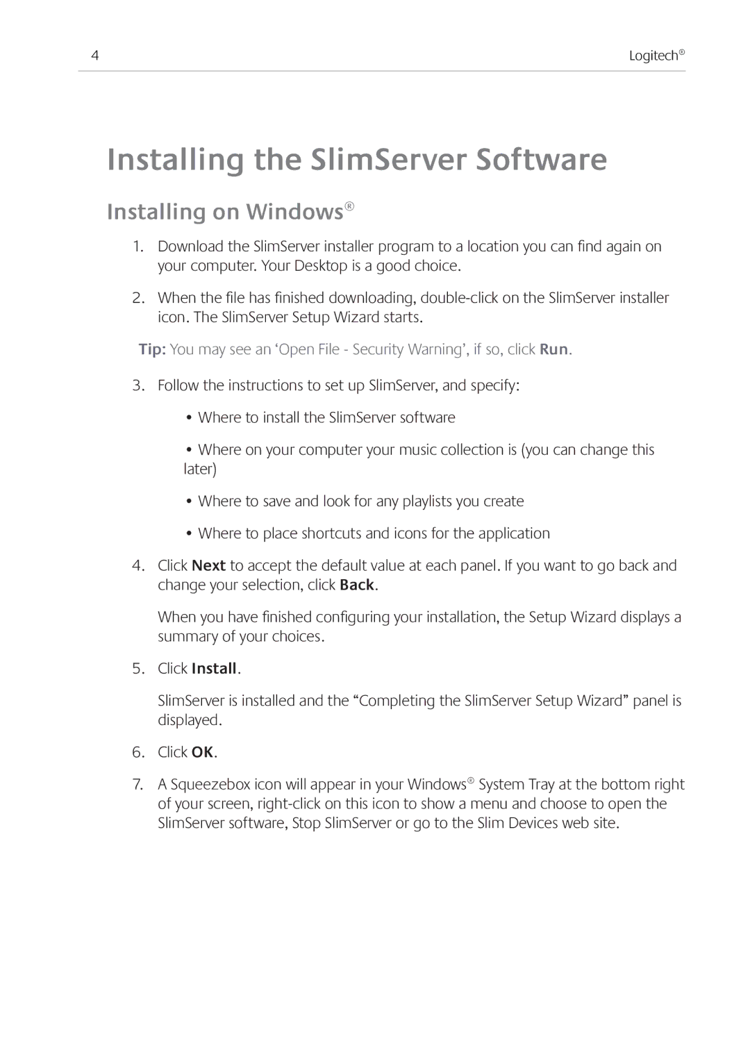 Logitech Ft manual Installing the SlimServer Software, Installing on Windows 