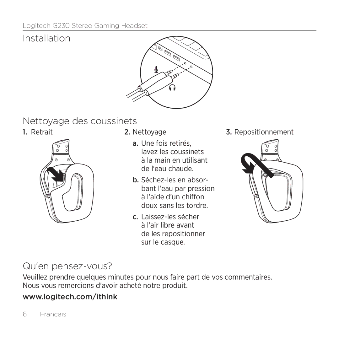 Logitech G230 setup guide Installation Nettoyage des coussinets, Quen pensez-vous? 