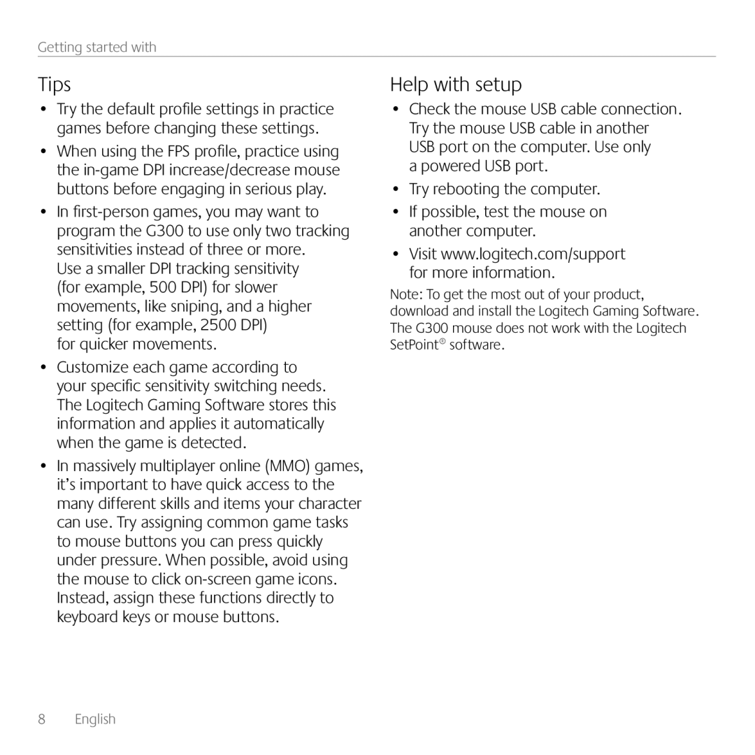 Logitech G300 manual Tips, Help with setup, For quicker movements 