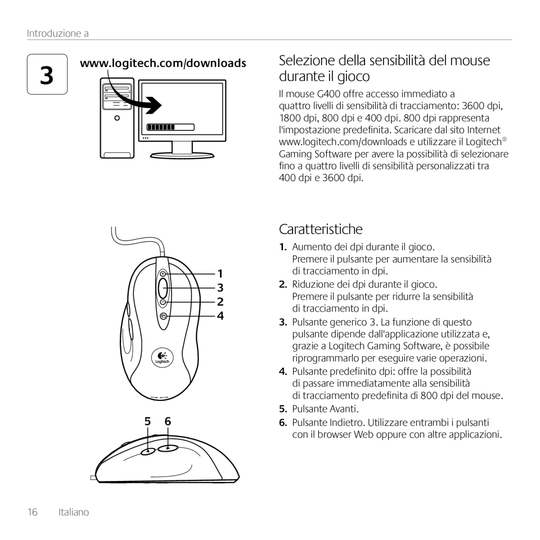 Logitech manual Durante il gioco, Caratteristiche, Il mouse G400 offre accesso immediato a 