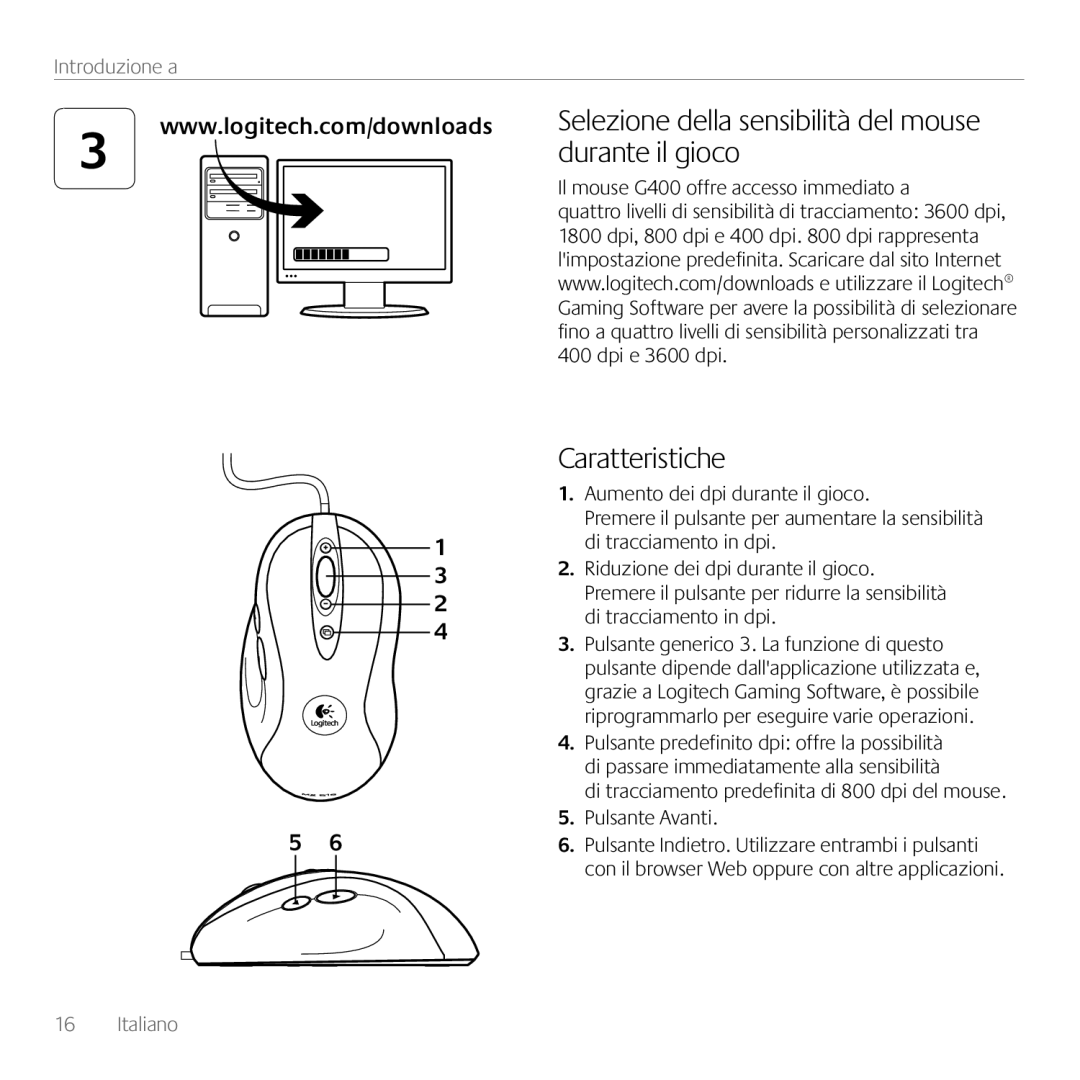 Logitech G400 manual durante il gioco, Caratteristiche, Selezione della sensibilità del mouse, Introduzione a, Italiano 