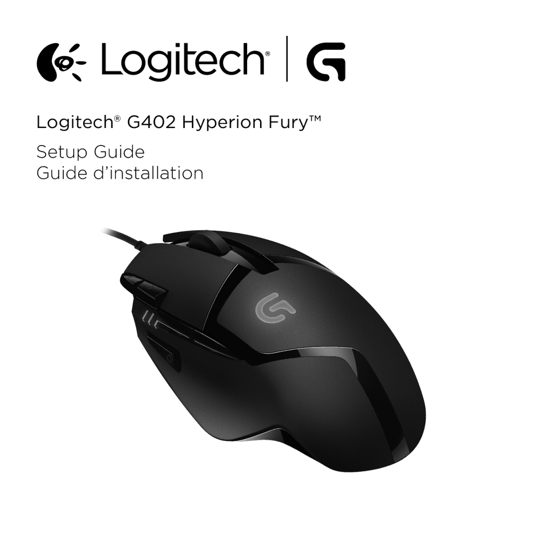 Logitech setup guide Logitech G402 Hyperion Fury Setup Guide Guide d’installation 