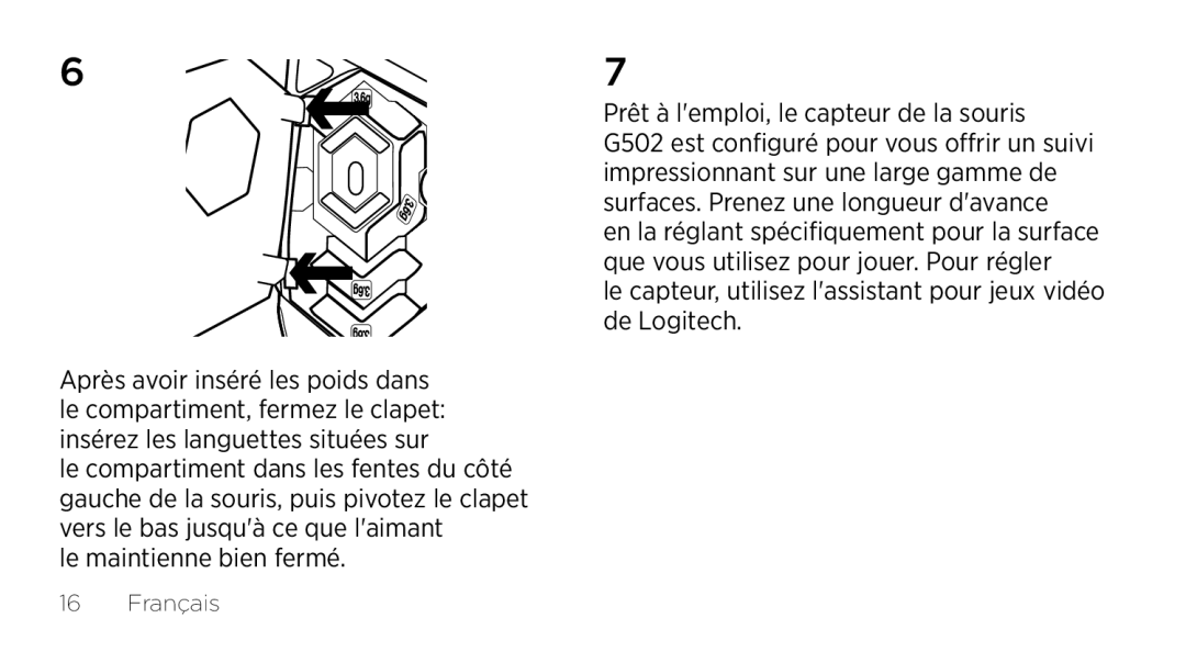 Logitech G502 setup guide Le capteur, utilisez lassistant pour jeux vidéo de Logitech 