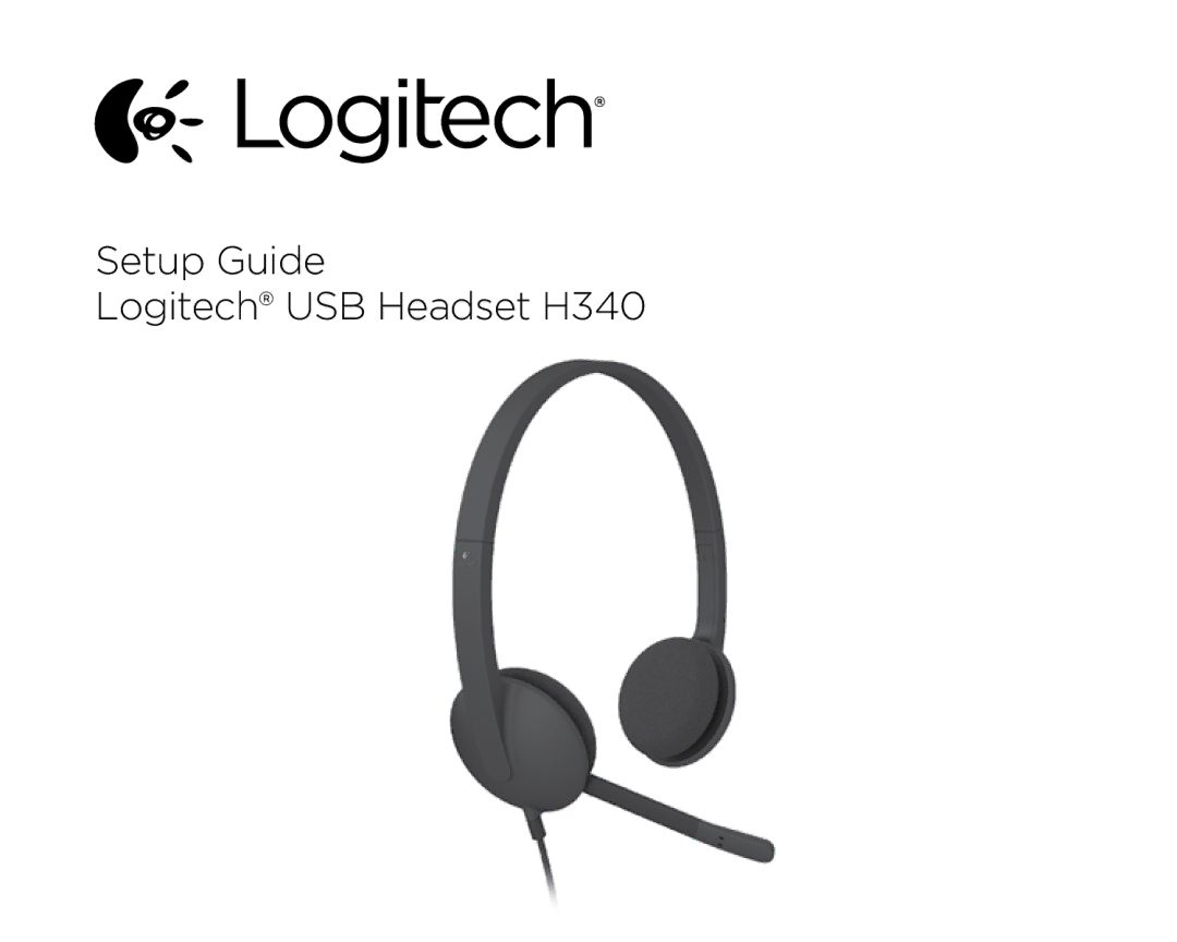 Logitech setup guide Setup Guide Logitech USB Headset H340 