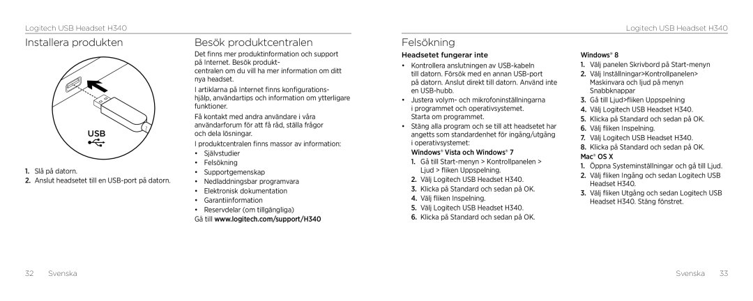 Logitech H340 setup guide Installera produkten Besök produktcentralen, Felsökning 