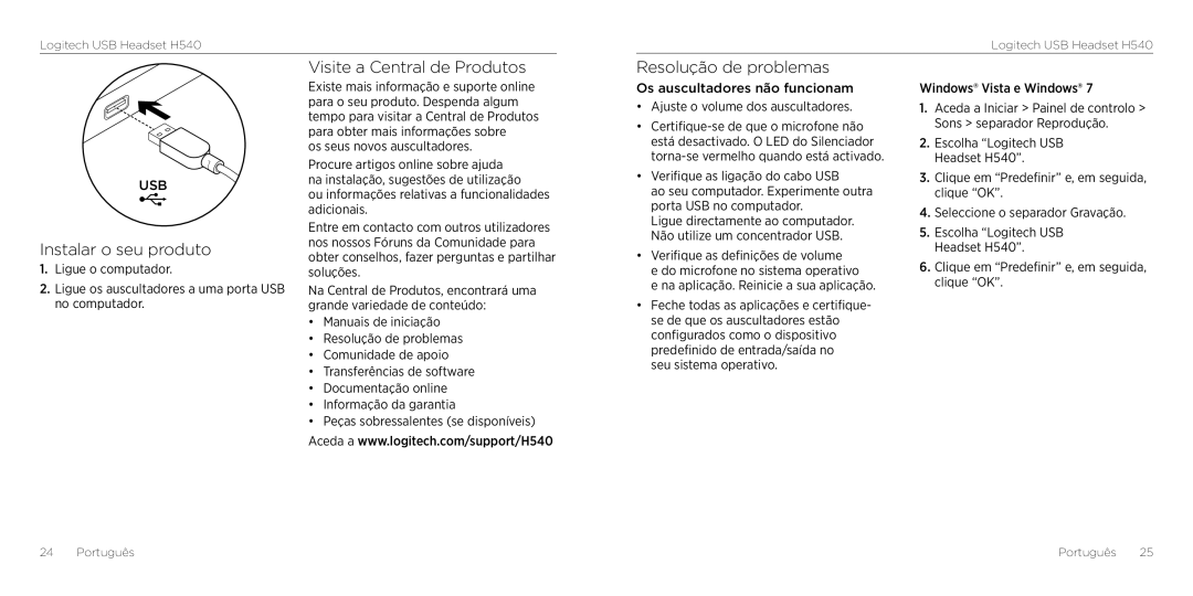 Logitech H540 Instalar o seu produto, Visite a Central de Produtos, Resolução de problemas, Os seus novos auscultadores 