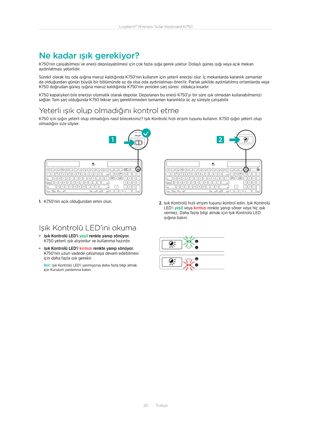 Logitech K750 manual Ne kadar ışık gerekiyor?, Yeterli ışık olup olmadığını kontrol etme, Işık Kontrolü LEDini okuma 