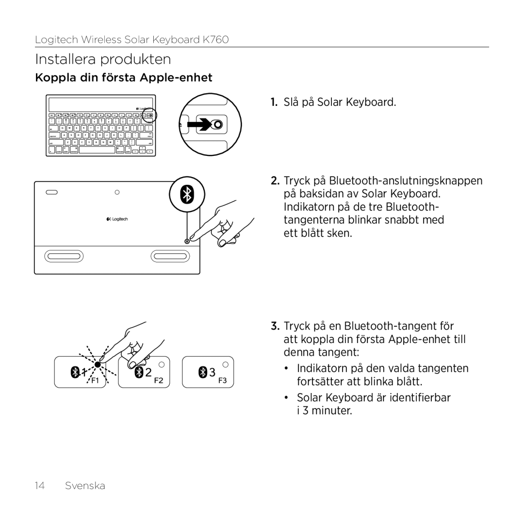 Logitech K760 manual Installera produkten, Koppla din första Apple-enhet Slå på Solar Keyboard 